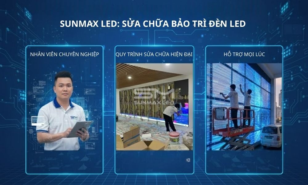 SUNMAX LED: SỬA CHỮA BẢO TRÌ ĐÈN LED 