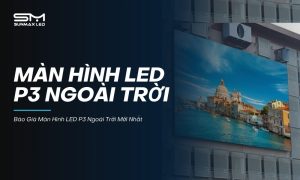 Màn Hình LED P3 Ngoài Trời