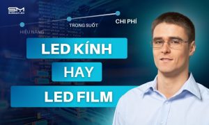So Sánh Màn Hình LED Kính vs Màn Hình LED Film
