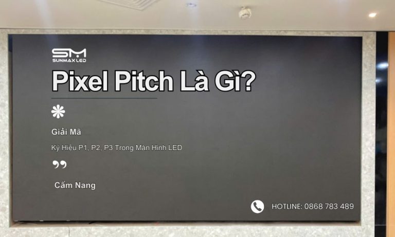 Pixel Pitch Là Gì?