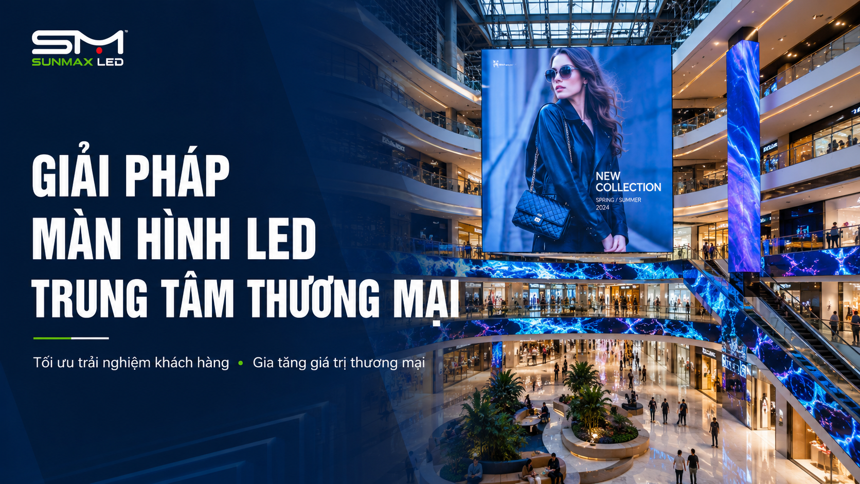 Giải Pháp Màn Hình LED Trung Tâm Thương Mại