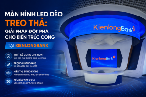 Màn Hình LED Dẻo Treo Thả: Giải Pháp Đột Phá Cho Kiến Trúc Cong Tại Kienlongbank